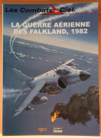 LES COMBATS DU CIEL - LA GUERRE AERIENNE DES FALKLAND 1982  - BELLE ETAT - 63 PAGES     2 IMAGES - Vliegtuig