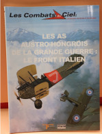 LES COMBATS DU CIEL - LES AS AUSTRO HONGROIS D/L GRANDE GUERRE  LE FRONT ITALIEN  - BELLE ETAT - 64 PAGES     2 IMAGES - Vliegtuig