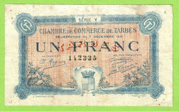 FRANCE / CHAMBRE De COMMERCE / TARBES / 1 FRANC / 7 DECEMBRE 1918 / 142335 / SERIE V - Camera Di Commercio