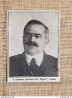 C. Calmette Direttore Del Figaro Assassinato Nel 1914 - Autres & Non Classés