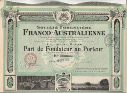 SOCIETE FORESTIERE FRANCO- AUSTRALIENNE - PART DE FONDATEUR -ANNEE 1921 - Sonstige & Ohne Zuordnung