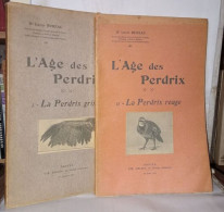 L'age Des Perdrix I. La Perdrix Grise II La Perdrix Rouge - Wetenschap