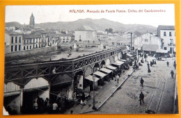 MALAGA -   Mercado De Puerta Nueva - Orillas Del Guadalmedina  -  1913 - Málaga