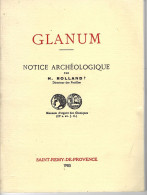 13 - St REMY DE PROVENCE - Beau Livre " Notice Archéologique " - Provence - Alpes-du-Sud