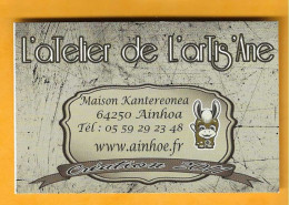 Carte De Visite L'atelier De L'artisane - 64250 AINHOA - - Otros & Sin Clasificación