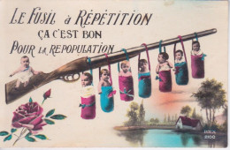 CARTE HUMORISTIQUE ENFANTS BEBES - BEBE - LE FUSIL A REPETITION ÇA C'EST BON POUR LA REPOPULATION - Cartes Humoristiques