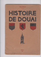 HISTOIRE DE DOUAI 1942 - Picardie - Nord-Pas-de-Calais