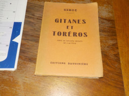 Cirque Tauromachie Gitan Tzigane Toréro  Serge  Gitanes Et Toréros - 1901-1940