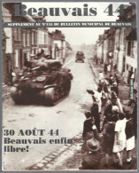 Livre   Revue Beauvais 44 Supplement Au N° 155 Du Bulletin Municipal De Beauvais - Histoire