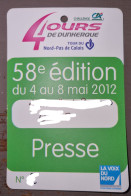 Cyclisme Course Cycliste Carte Pass Presse 4 Jours De Dunkerque 2012 - Cyclisme