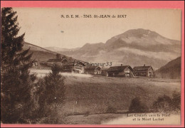 74 - SAINT JEAN DE SIXT -- Les Chalets Vers Le Pont Et Le Mont Lachat - Saint-Jean-de-Sixt