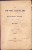 Die Römischen Alterthümer Und Deutschen Burgen In Siebenbürgen Von M. J. Ackner 1857 Wien 85SP - Old Books