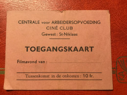 Sint Niklaas Cine Club Centrale Voor Arbeidersopvoeding Jaren 50 - Tickets D'entrée