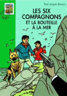 Les Six Compagnons Et La Bouteille à La Mer De P-J Bonzon - Bibliothèque Verte - N° 169 - 2005 - Biblioteca Verde