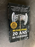 Edition Bragelonne    BRAGELONNE  20 Ans De Légendes    Collectifs D’auteurs - Fantastique