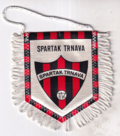 Fanion,Ecusson  SPARTAK TRNAVA - Kleding, Souvenirs & Andere