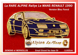 SUPERet Rare PIN'S "RENAULT ALPINE Le MANS BLEUE FONCEE" 1990 Démons Et Merveilles - Renault