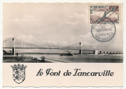 FRANCE => Carte Maximum => 30F Pont De Tancarville - 1er Aout 1959 - Tancarville - 1950-1959