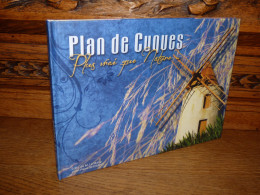 PLAN DE CUQUES PLUS VRAI QUE NATURE / PROVENCE - Provence - Alpes-du-Sud