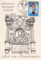 Carte  Locale  1er  Jour   FRANCE   FETE  Du  TIMBRE   AIX   EN  PROVENCE   2004 - Stamp's Day