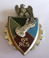 INSIGNE 6° RCS REGIMENT DE COMMANDEMENT ET DE SOUTIEN - 6° DB - DRAGO PARIS G 2579 - Hueste