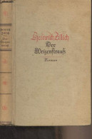 Der Weizenstrauss - Zillich Heinrich - 1943 - Altri & Non Classificati