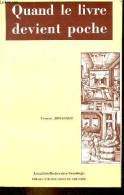 Quand Le Livre Devient Poche - Une Sémiologie Du Livre Au Format De Poche - Collection " Actualités-Recherches/Sociologi - Geschiedenis