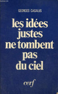 Les Idées Justes Ne Tombent Pas Du Ciel - Eléments De " Théologie Inductive ". - Casalis Georges - 1977 - Religion