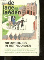 DE LAGE LANDEN - N°3 Augustus / 2022 - Nieukomersz In Het Noorden, Frans Hals En De Zuidelijke Invasie In Haarlem, Kolon - Otros & Sin Clasificación