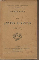 Les Années Funestes (1852-1870) - Hugo Victor - 1928 - Valérian