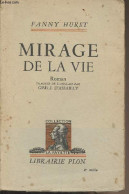 Mirage De La Vie - Collection "La Fayette" - Hurst Fanny - 1935 - Sonstige & Ohne Zuordnung