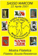 ITALIA ITALY - 2001 SASSO MARCONI (BO) Ricordiamo Resistenza Con La Filatelia Su Cartolina Spec. Mostra Filatelica -8096 - 1991-00: Marcophilia