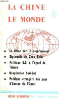 La Chine Et Le Monde N°2 - La Chine Sur Le Désarmement - Diplomatie De Zhou Enlai - Politique U.S. à L'égard De Taiwan - - Otras Revistas