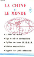 La Chine Et Le Monde N°4 - La Chine Et L'Afrique - Pays En Voie De Développement - équilibre Des Forces U.R.S.S.-U.S.A. - Otras Revistas
