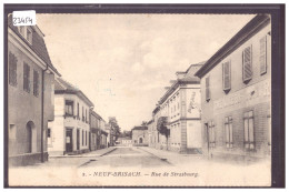 NEUF BRISACH - RUE DE STRASBOURG - TB - Neuf Brisach