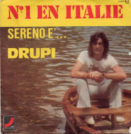 DISQUE VINYL 45 T DU CHANTEUR ITALIEN DRUPI - SERENO E' - Disco & Pop