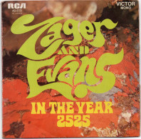 DISQUE VINYL 45 T DU GROUPE AMERICAIN DE ROCK FOLK ZAGER AND EVANS - IN THE YEAR 2525 - Rock