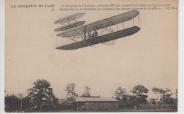 CPA La Conquête De L'Air - L'aéroplane De L'aviateur Américain Wright Pendant Le Vol Plané Où Il Va Parcourir Une ... - ....-1914: Précurseurs