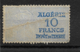 ALGERIE  - Timbre Fiscal Oblitéré 10 Francs Bleu Pâle " IMPOTS Du TIMBRE - Peu Courant / Pliure Légère Offres Bienvenues - Sonstige & Ohne Zuordnung