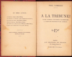A La Tribune, Manuel Satirique D’eloquence Parlamentaire A L’usage Des Electeurs Et Des Candidats Par Paul Lombard, 1928 - Old Books