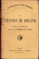 La Chanson De Roland Poeme De Theroulde Suivi De La Chronique De Turpin, Paris C4318N - Libri Vecchi E Da Collezione