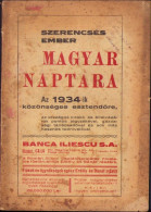 Szerencsés Ember Magyar Naptára Az 1934-ik Közönséges Esztendőre Marosvasarhely 718SPN - Livres Anciens