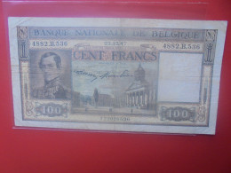 BELGIQUE 100 Francs 1947 Circuler COTES:15-30-80 EURO (B.33) - 100 Franchi