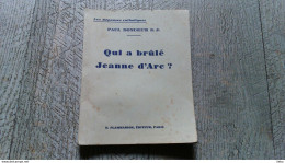 Qui A Brûlé Jeanne D'arc Par Paul Boncoeur 1931 Histoire Biographie Rare - Storia