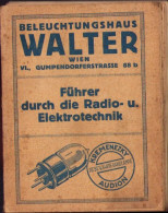 Fuhrer Durch Die Radio U Electrotechnik Beleuchtungshaus Walter Wien Ca 1920's 712SPN - Old Books