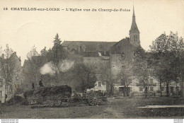 RARE  45 CHATILLON SUR LOIRE L'EGLISE VUE DU CHAMP DE FOIRE - Chatillon Sur Loire