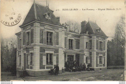 RARE  77 BOIS LE ROI LES FONTENY HOPITAL BENEVOL - Bois Le Roi