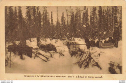 MISSIONS D'EXTREME NORD CANADIEN L'EVEQUE EN TOURNEE PASTORALE - Missionen