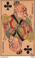 LE JEU DE CARTE DES TETES COURONNEES EDOUARD VII EN ROI DE TREFLE - Playing Cards