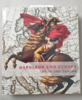 Napoleon Und Europa. Traum Und Trauma : - Otros & Sin Clasificación